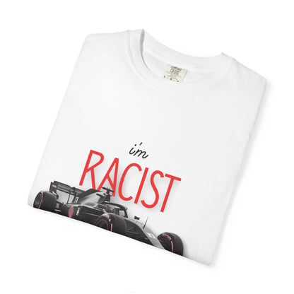 I'm RACIST